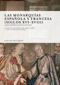Las monarquías española y francesa (siglos XVI-XVIII) 