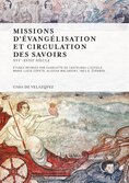 Missions d'évangélisation et circulation des savoirs