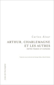 Arthur, Charlemagne et les autres