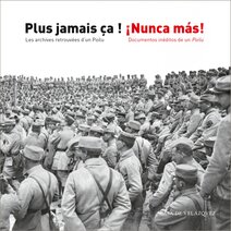 Plus jamais ça ! / ¡Nunca más!