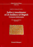 Judíos y musulmanes en al-Andalus y el Magreb